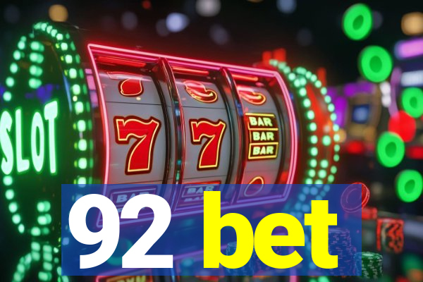 92 bet